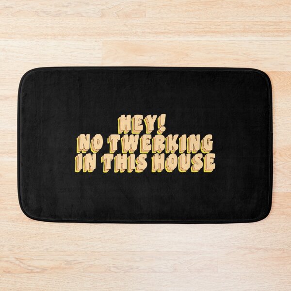 Item preview, THE BOYZ Funny NO TWERKING IN THIS HOUSE Quote designed and sold by SugarSaint.