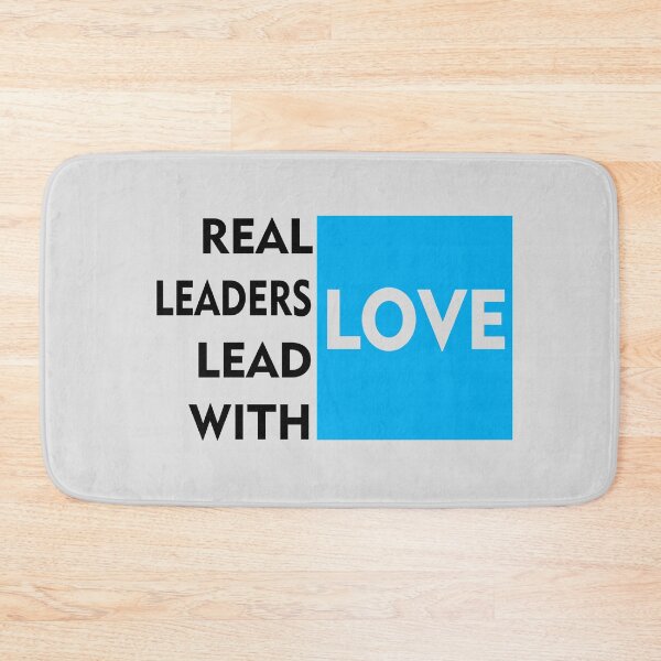 Item preview, Real Leaders Lead With Love designed and sold by PrintBrint.