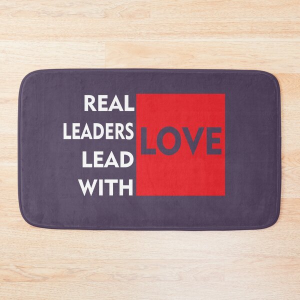 Item preview, Real Leaders Lead With Love designed and sold by PrintBrint.
