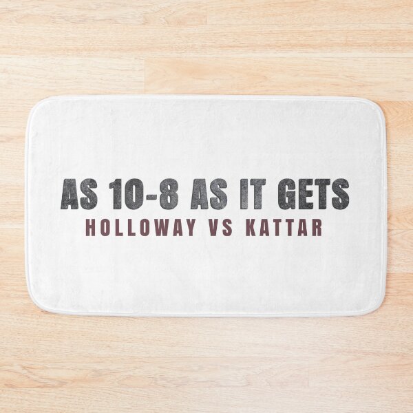 Item preview, As 10-8 as it gets - Holloway vs Kattar designed and sold by SayWhatDesigns.