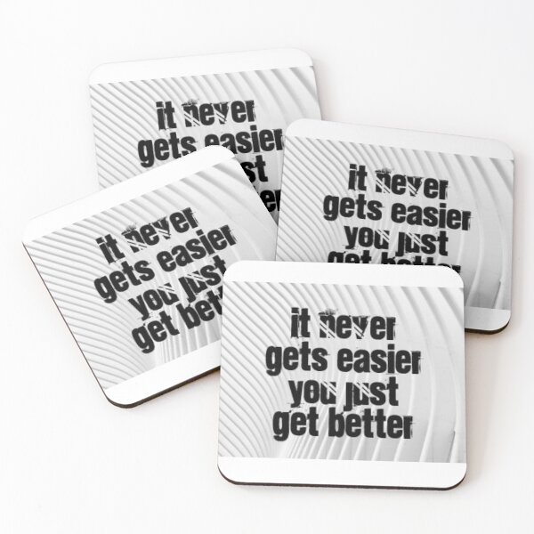 Item preview, It never gets easier you just get better. designed and sold by Aura __Print.