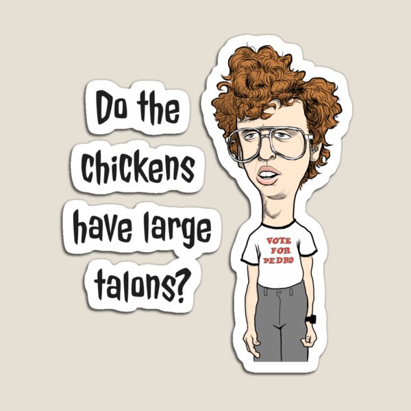Napoleon Dynamite - Chicken Talons Magnet