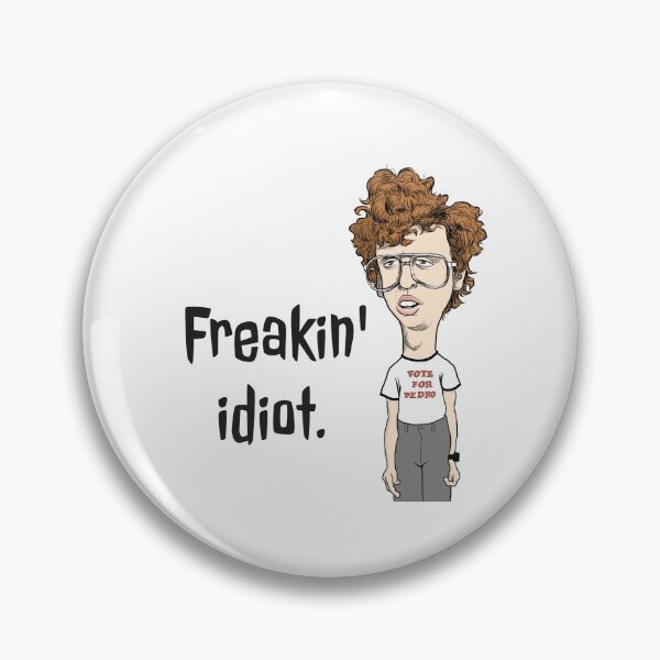 Item preview, Napoleon Dynamite - Freakin' Idiot designed and sold by BatemanBranding.