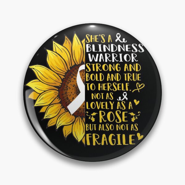 Item preview, She's A Blindness Warrior Not as lovely as a Rose but also not as Fragile designed and sold by ArangoaStore.