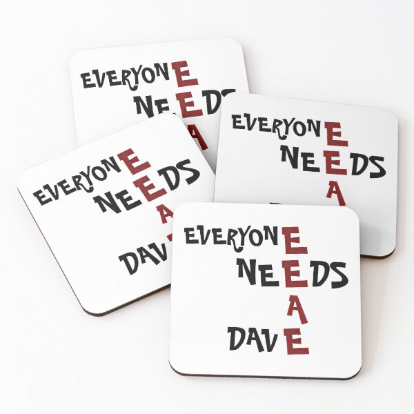 Item preview, Everyone Needs A Dave designed and sold by Magic-Offers.