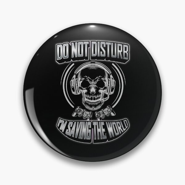 Item preview, Do Not Disturb I'm Saving The World Gaming Gamer Gifts designed and sold by angy2017.