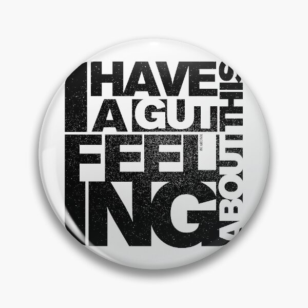 Item preview, I have a gut feeling about this designed and sold by Inc-Solutions.
