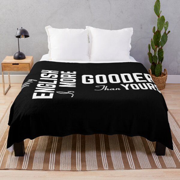 Item preview, My English Is More Gooder Than Yours designed and sold by GraphicBit.