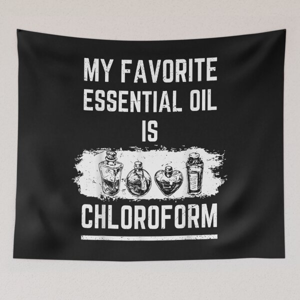 Item preview, My Favorite Essential Oil Is Chloroform designed and sold by Lukifo-Caster.