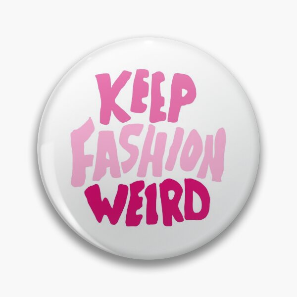 Item preview, keep fashion weird  designed and sold by bailey creson.