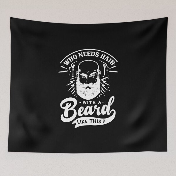 Item preview, Who Needs Hair With A Beard Like This - Full Beard Mustache Moustache Hipster Barber Gift designed and sold by Style4You24.