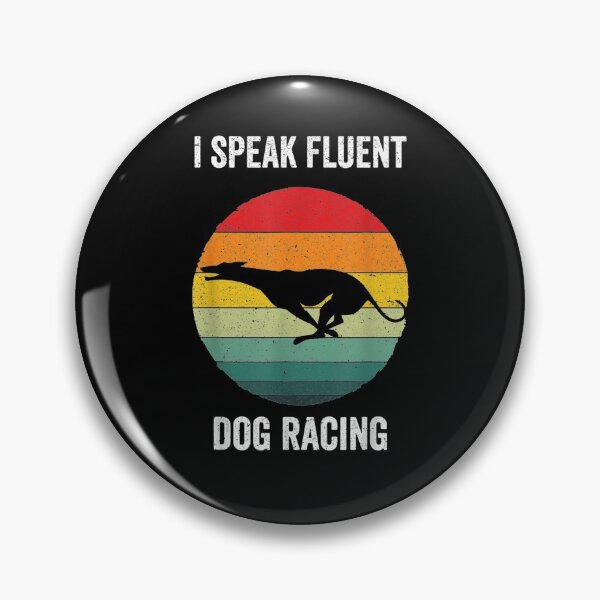 Item preview, I Speak Fluent Dog Racing Vintage Dogs Race Gift designed and sold by shirleyfinley.