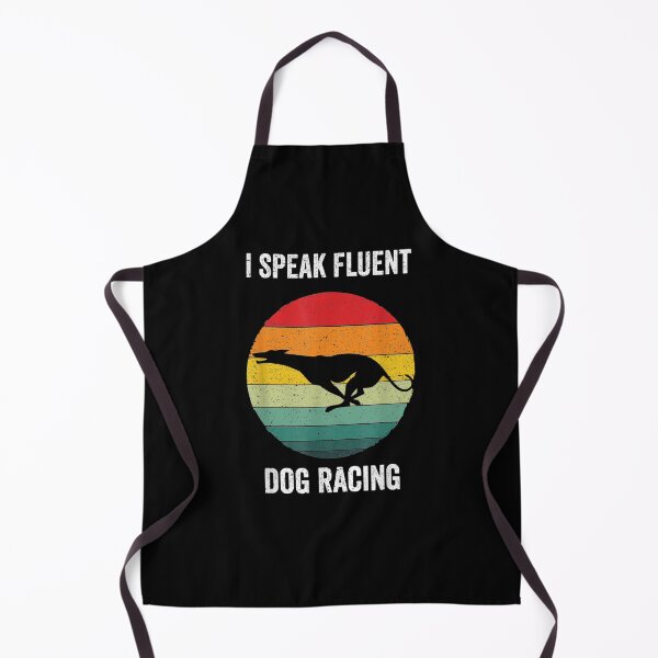 Item preview, I Speak Fluent Dog Racing Vintage Dogs Race Gift designed and sold by shirleyfinley.