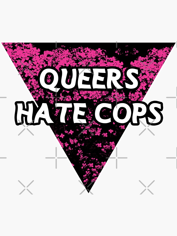 queers hate cops pink | be gay do crimes | acab by craftordiy