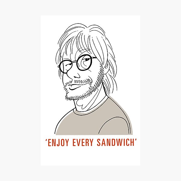 Enjoy every sandwich Photographic Print