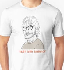 Enjoy every sandwich Unisex T-Shirt