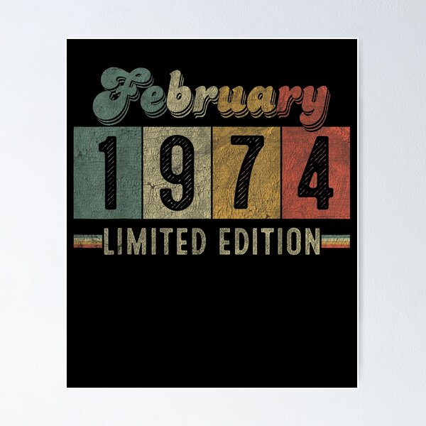 Item preview, Born In February 1974 47th Birthday Gifts For Men Women designed and sold by shirleyfinley.