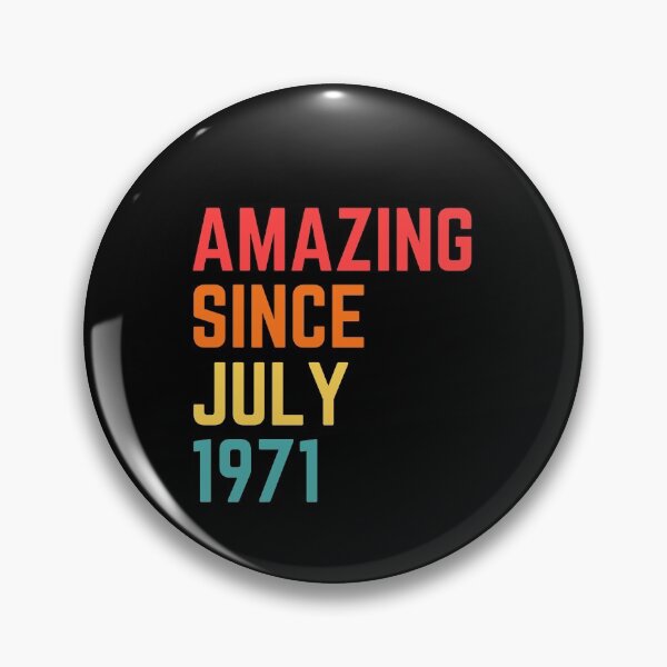 Item preview, Amazing Since July 1971 designed and sold by weezdomteez.