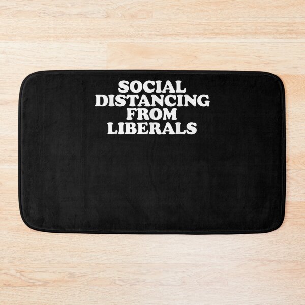 Item preview, Social Distancing From Liberals Funny Republican Gifts designed and sold by shirleyfinley.