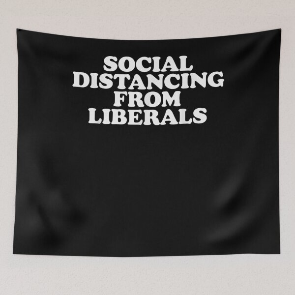 Item preview, Social Distancing From Liberals Funny Republican Gifts designed and sold by shirleyfinley.