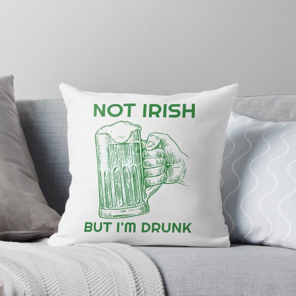 Item preview, Not Irish but Im drunk designed and sold by Wachi-A.