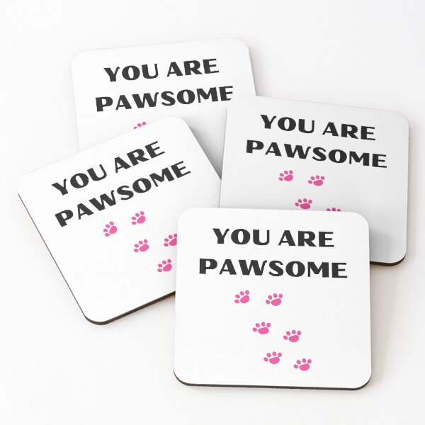 Item preview, YOU ARE PAWSOME WITH PINK PAWS designed and sold by kindryb.
