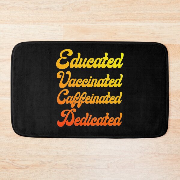 Item preview, Educate Vaccinated Caffeinated Dedicated  designed and sold by KGN  CREATIVITY.