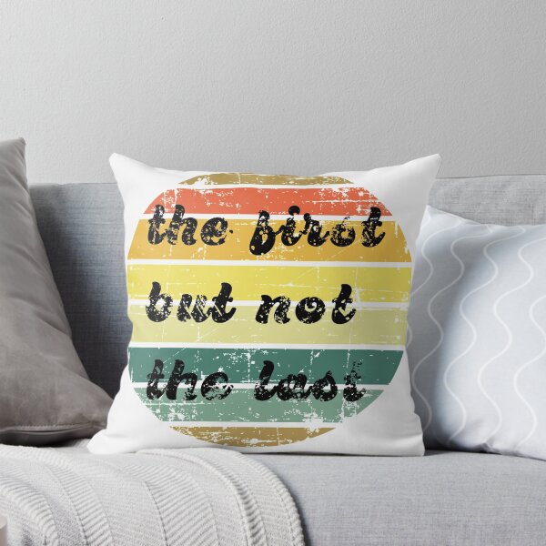 Item preview, The First But Not The Last designed and sold by Tasha McGlashan.