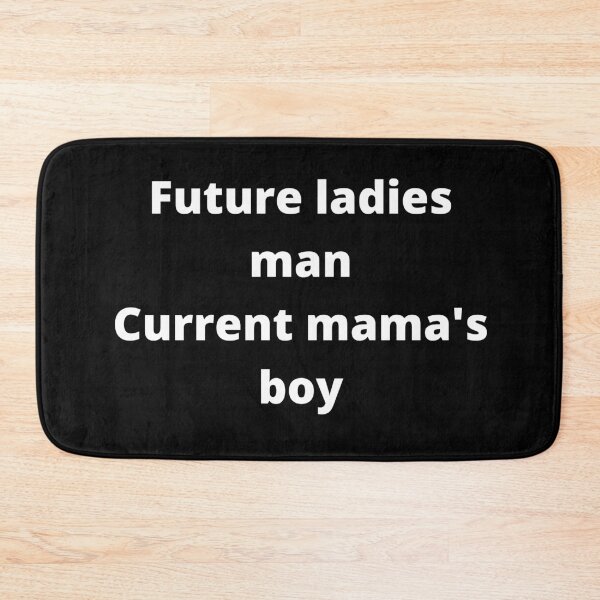 Item preview, Future Ladies Man Current Mamas Boy designed and sold by Johan Liebert.