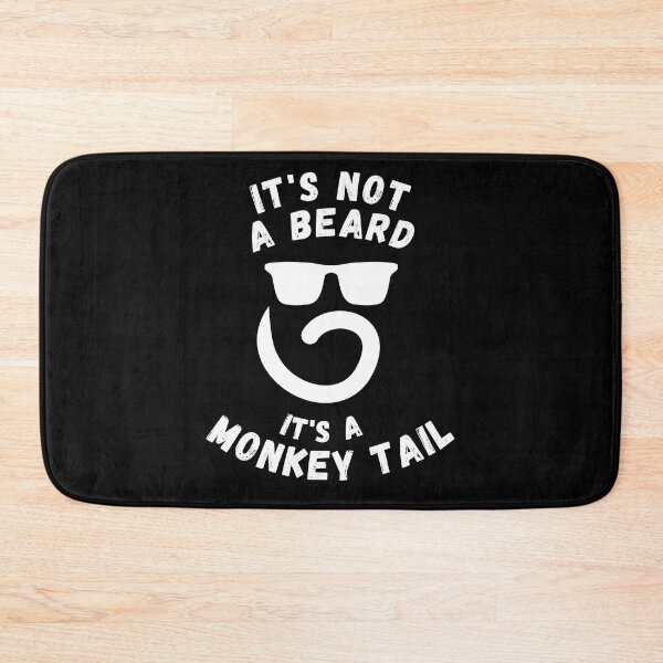 Item preview, It's Not A Beard - It's a Monkey Tail designed and sold by reallyrealnow.