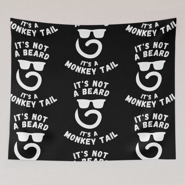 Item preview, It's Not A Beard - It's a Monkey Tail designed and sold by reallyrealnow.