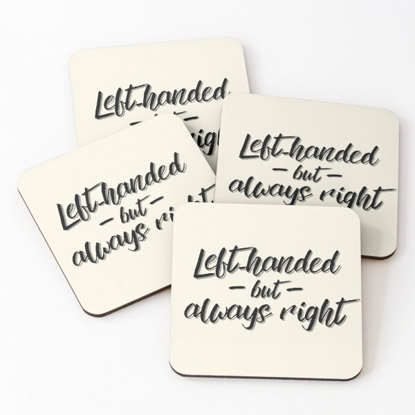 Item preview, Left-Handed But Always Right Leftie Lefty Funny designed and sold by MixedBagMerch.