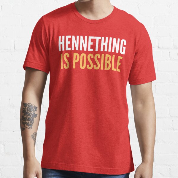 Hennething is possible Chad Henne Kansas City Chiefs shirt, hoodie, sweater  and v-neck t-shirt