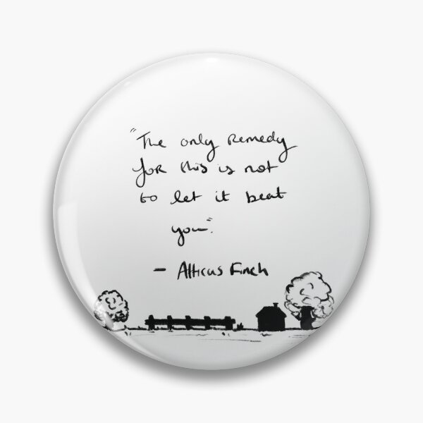 Item preview, Atticus Finch motivational quote mockingbird  designed and sold by Clara Ryder.