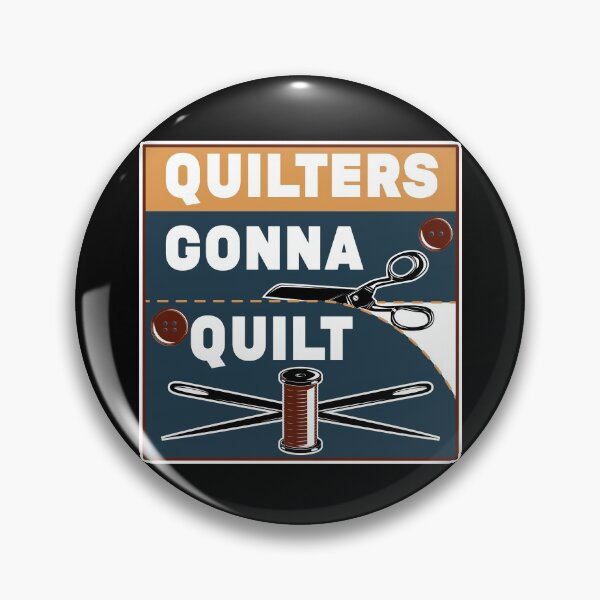 Item preview, Quilters Gonna Quilt | Quilting Lovers designed and sold by Dancing Dolphin Crafts.