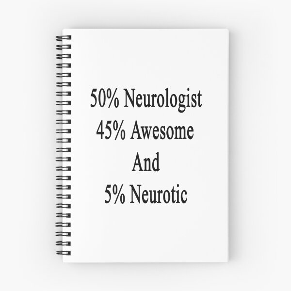 Item preview, 50% Neurologist 45% Awesome And 5% Neurotic  designed and sold by supernova23.