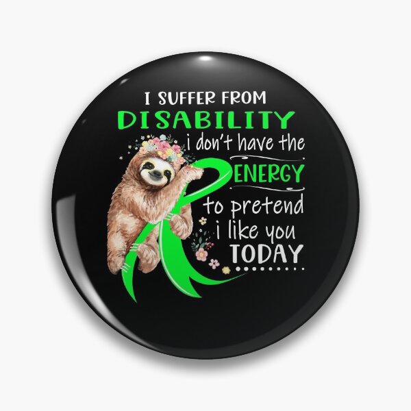 Item preview, I Suffer From Disability i don't have the Energy To Pretend I Like You Today designed and sold by RunningShop.