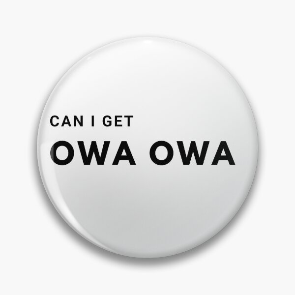 Item preview, Can i get Owa Owa designed and sold by Mywaymylife.