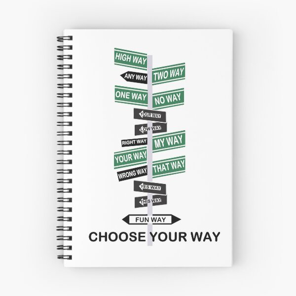 Item preview, Inspirational Words About Life Stay Positive, Choose your way, which way to go designed and sold by GulQari.