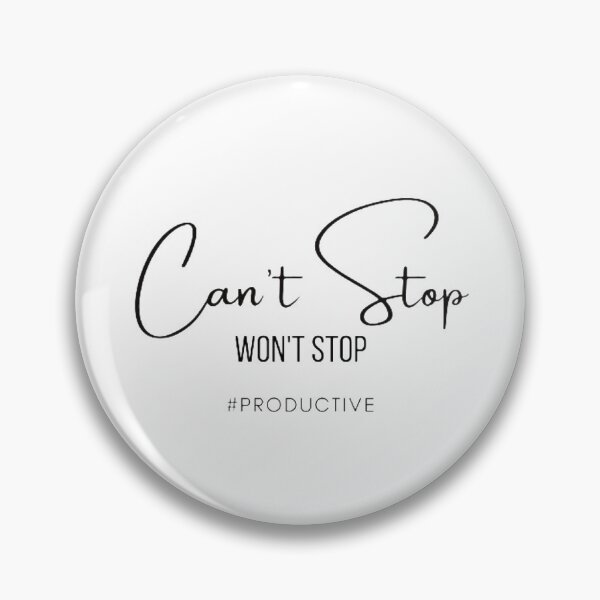 Item preview, Cant Stop Wont Stop designed and sold by OnPurposeMarket.