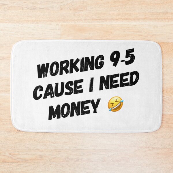 Item preview, working cause in need money designed and sold by DylAtho8.