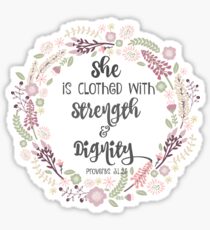 She is Clothed with Strength and Dignity Sticker