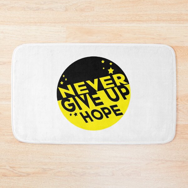 Item preview, NEVER GIVE UP HOPE designed and sold by WASAN  DESIGNS.