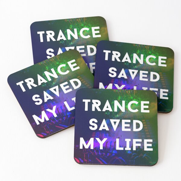 Item preview, Trance Saved My Life  designed and sold by SlickArtStudios.