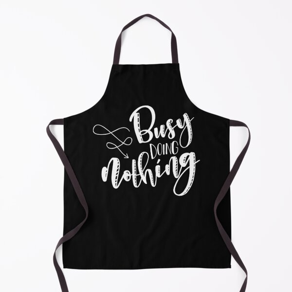 Item preview, Busy Doing Nothing designed and sold by ShirtzTonight.