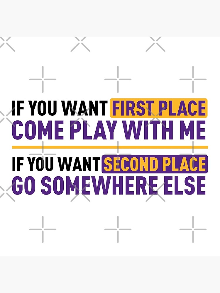 You Want First Place Come Play With Me (Colors) by FilipeFerreira