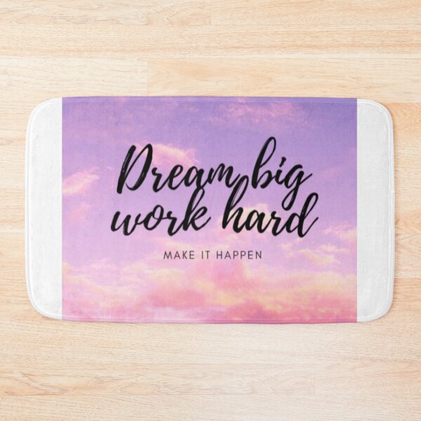 Item preview, Dream Big, Work Hard, Make it happen designed and sold by rachealdias.