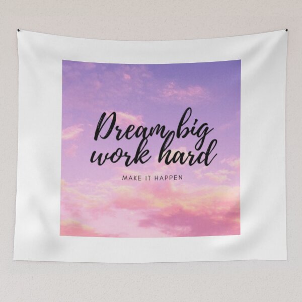 Item preview, Dream Big, Work Hard, Make it happen designed and sold by rachealdias.
