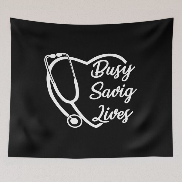 Item preview, Busy Saving Lives designed and sold by ShirtzTonight.