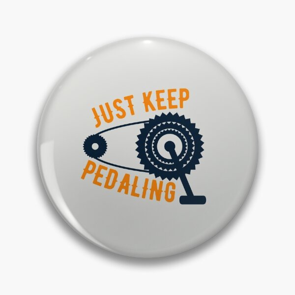 Item preview, Just keep pedaling - cool designed and sold by Atleta-Cali.